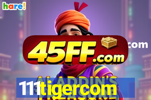 111tigercom