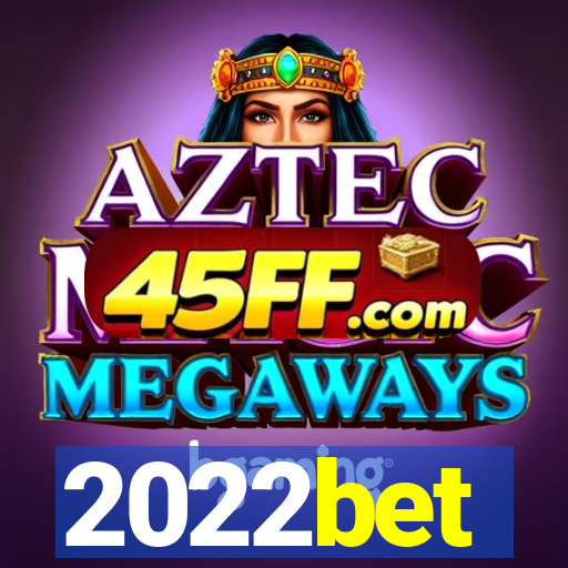 2022bet