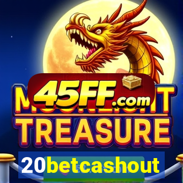 20betcashout