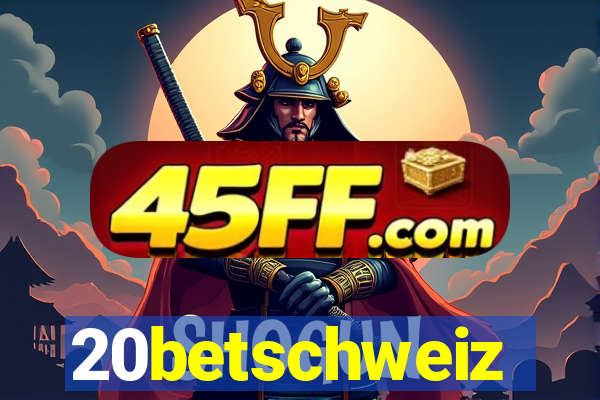 20betschweiz