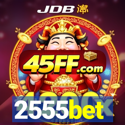 2555bet