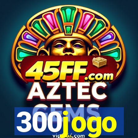 300jogo