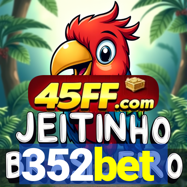 352bet