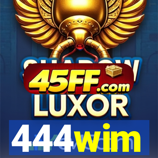 444wim