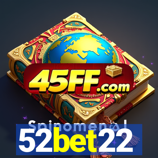 52bet22