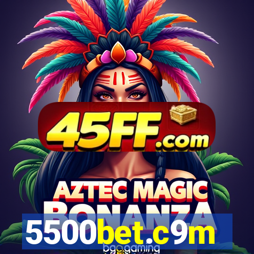 5500bet.c9m