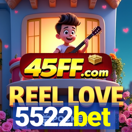 5522bet