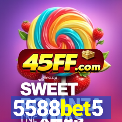 5588bet5