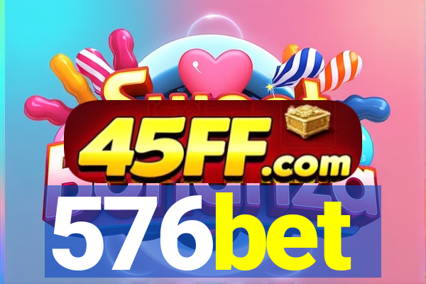 576bet