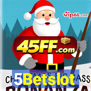 5Betslot