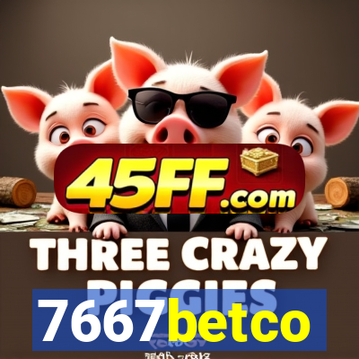 7667betco