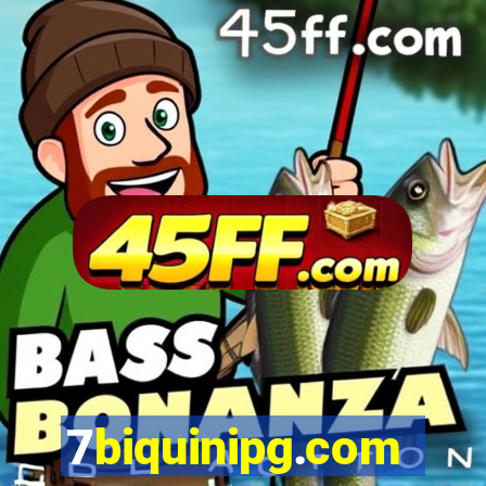7biquinipg.com