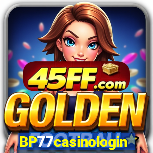BP77casinologin
