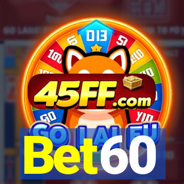 Bet60