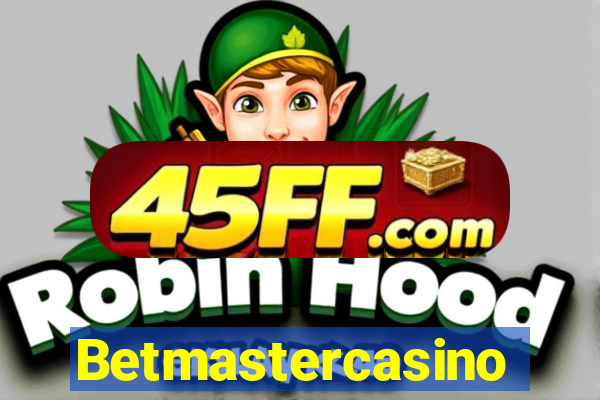 Betmastercasino