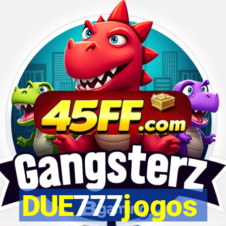 DUE777jogos