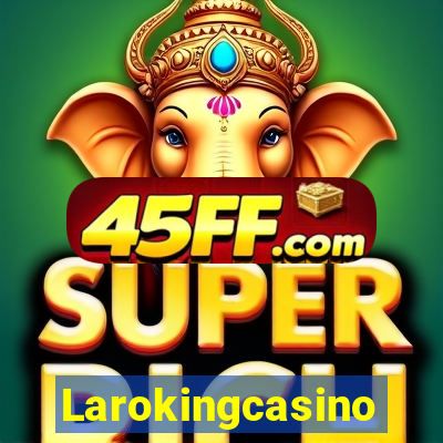 Larokingcasino