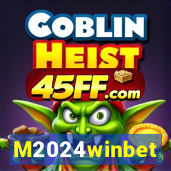 M2024winbet