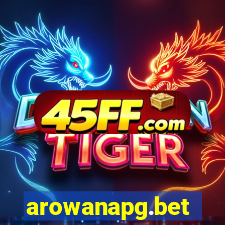 arowanapg.bet