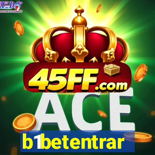 b1betentrar