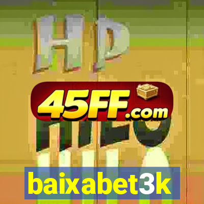 baixabet3k