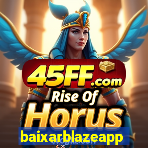 baixarblazeapp