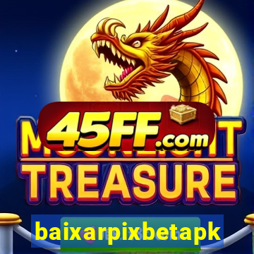 baixarpixbetapk
