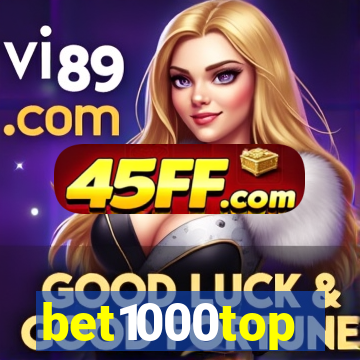 bet1000top