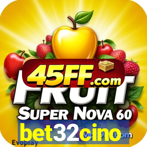 bet32cino