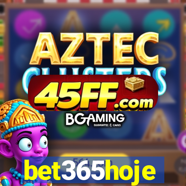 bet365hoje