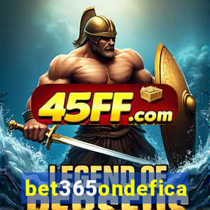 bet365ondefica