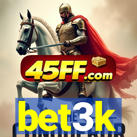 bet3k