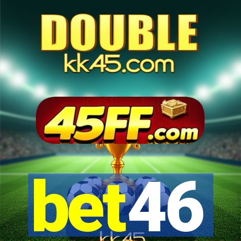bet46