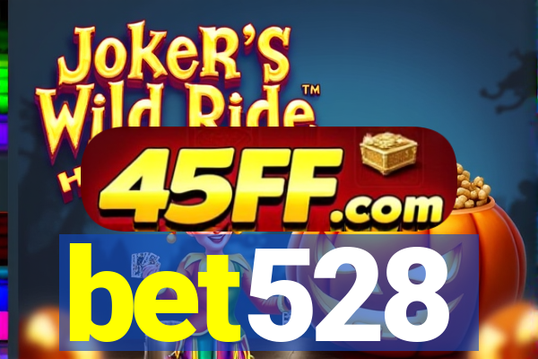 bet528