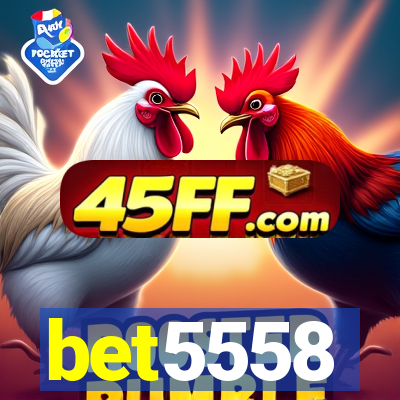 bet5558