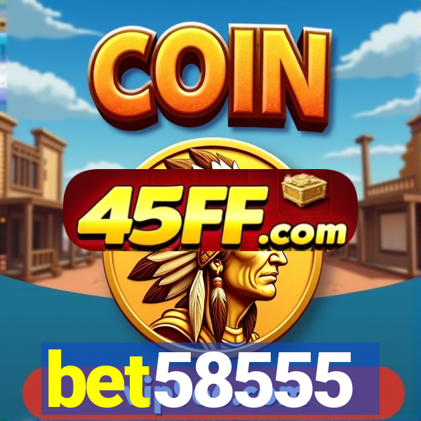 bet58555