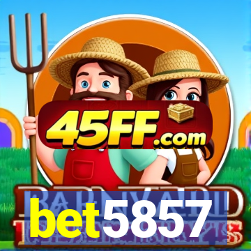 bet5857