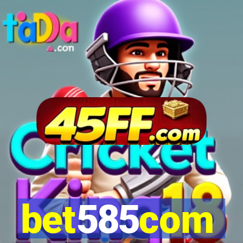 bet585com