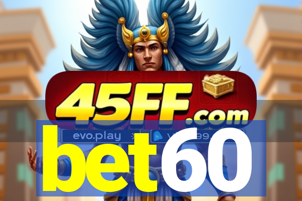 bet60