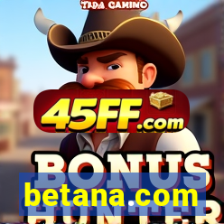 betana.com