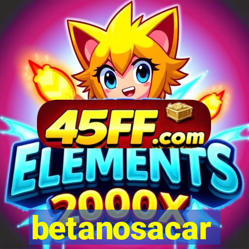 betanosacar