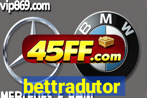 bettradutor