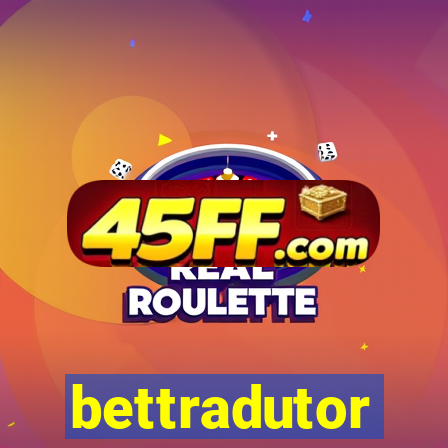 bettradutor