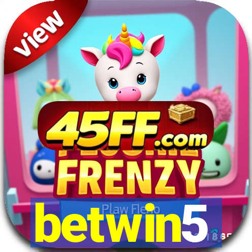 betwin5
