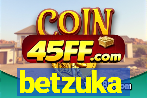betzuka