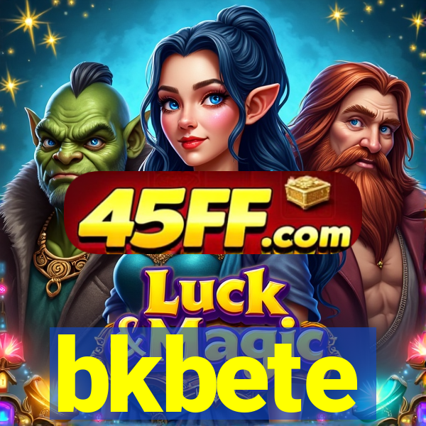 bkbete