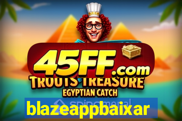 blazeappbaixar
