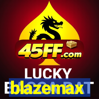 blazemax