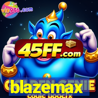 blazemax