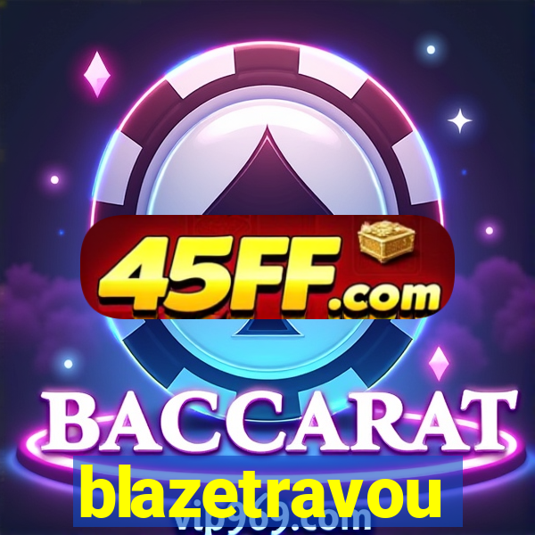 blazetravou